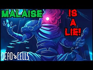 Dead Cells LORE: What is the MALAISE?