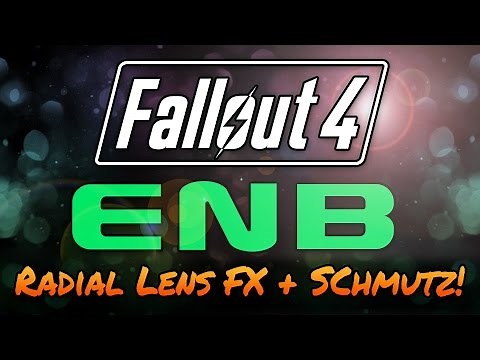 Fallout 4 - ENB Radial Lens Flare & Schmutz - Overview & Installation
