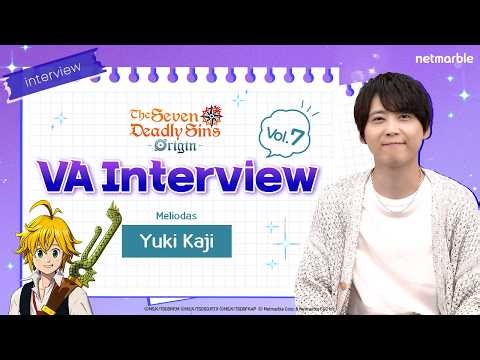 [7DS Origin] Voice Actor Yuki Kaji Special Interview