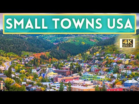 Best Small Towns in the USA 4K