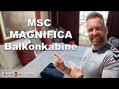 MSC Magnifica Balkonkabine | Vorstellung und Review
