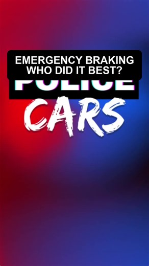 Police Car Emergency Braking Test: Which Patrol Car Stops Shortest?