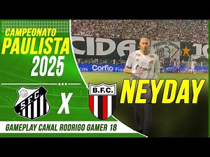 SANTOS 1 X 1 BOTAFOGO-SP - GOALS AND HIGHLIGHTS - PAULISTA CHAMPIONSHIP 2025 - WATCH NOW!
