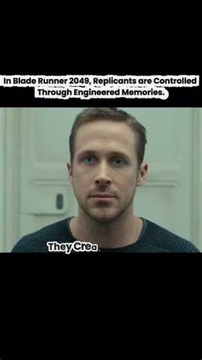 Blade Runner 2049 shows how replicants are controlled through engineered memories.#movies #memories