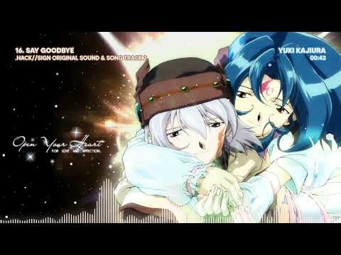 16. Say Goodbye | .HACK//SIGN ORIGINAL SOUND & SONG TRACK 2