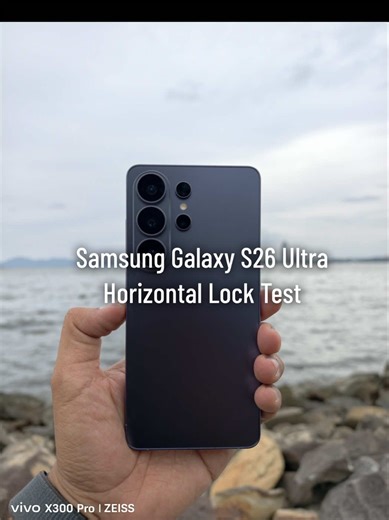 Horizontal Lock test on the Samsung Galaxy S26 Ultra. Perfect for recording stable horizontal videos. @Samsung Malaysia #samsungs26ultra #test #fyp #androidtips #techtok
