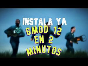 How to install Garry's Mod 12 in 2 minutes