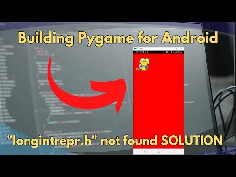 Pygame for Android "longintrepr.h" file not found SOLUTION
