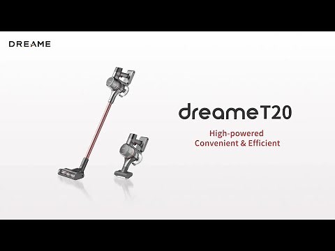 Introducing Dreame T20 Cordless Stick Vacuum