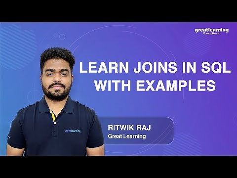 Learn Joins in SQL with examples | SQL Joins with examples | Great Learning