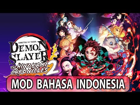 TUTORIAL HOW TO INSTALL INDONESIAN LANGUAGE MOD IN THE GAME DEMON SLAYER THE HINOKAMI CHRONICLES ...