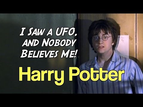 Harry Potter - I saw a UFO and nobody believes me!