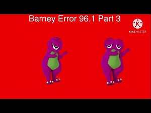 Barney Error 96.1 (Part 3)