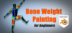 Weight Paint for Beginner (4 parts series)