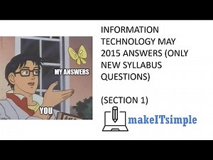 CSEC IT: MAY 2015 live. WHOLE PAPER (NEW SYLLABUS QUESTIONS ONLY) | MAKE | IT | SIMPLE | TT