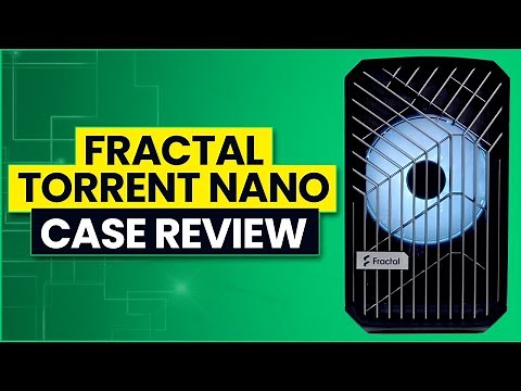 Fractal Design Torrent Nano Review