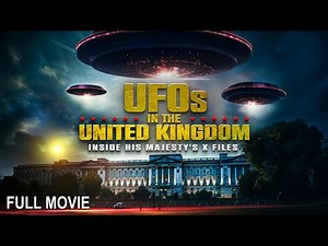 UFO's in the United Kingdom - Inside His Majesty's X Files | Full Documentary