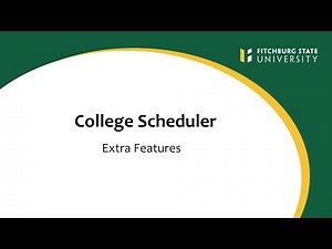 College Scheduler - Extra Features - Fitchburg State University