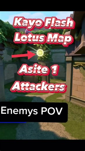 Valorant Lotus Map Kayo flash Line Ups Asite Attackers #attackers #kayo #flash #valorant #asite
