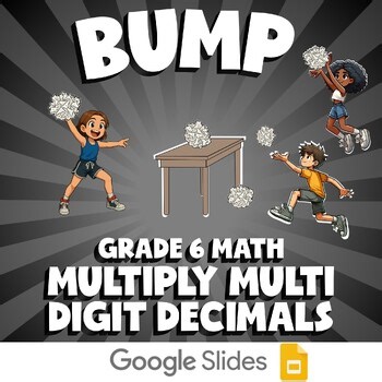 Multiply Multi Digit Decimals BUMP Math Game | No Prep Grade 6 Review