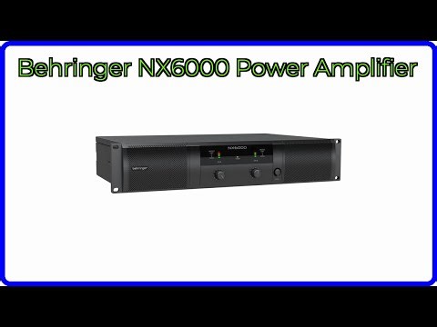 REVIEW (2025): Behringer NX6000 Power Amplifier. ESSENTIAL details.