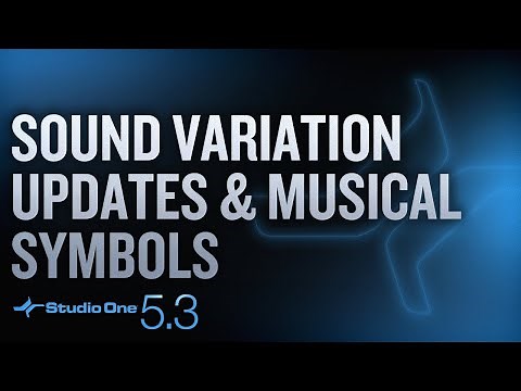 #StudioOne 5.3 - Sound Variation Updates & Musical Symbols