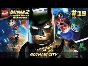 Lego Batman 2: DC Super Heroes Soundtrack - Gotham City (19)