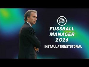 Football Manager 26 Installation Tutorial