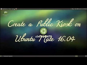 Create a Public Kiosk in Ubuntu Mate 16.04 easily