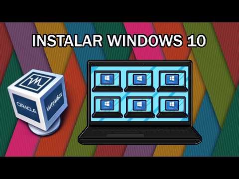 Instalar Windows 10 || VirtualBox