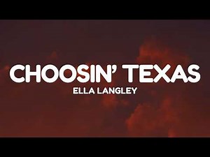 Ella Langley - Choosin' Texas (Lyrics)