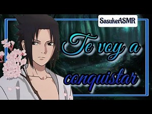 Reencuentro Con Sasuke 💙⚡ [ASMR] (Roleplay Anime) - Parte 3