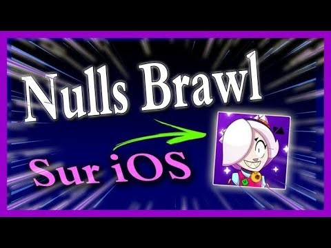 Tuto : comment installer nulls brawl sur iOS ou Android 😲.