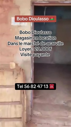 #Bobo 🇧🇫Dioulasso # Magasin en location # #Dans le marché de acarville Loyer 20.000f Visite payante #Tel 56 82 47 13 ☎️#