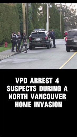 VPD arrests four suspects in North Vancouver home invasion After a 45-year-old man was held hostage inside a home in North Vancouver, the Vancouver Police Department (VPD) says it has made an arrest of four suspects. The incident occurred on Thursday in a residence close to Dollar Road and Dollarton Highway around 3 p.m. Police say that the suspects forced their way into the house and held the victim against his will. Once police arrived at the scene, officers put a nearby school on hold-and-sec