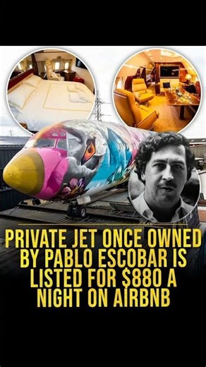 PRIVATE JET ONCE OWNED BY PABLO ESCOBAR IS LISTED FOR $880 A NIGHT ON AIRBNB.