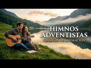40 Minutes of Adventist Hymns | Surrender Everything to Jesus: Classics of Faith | Christian Musi...