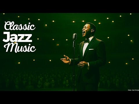 Classic Jazz Music [2] - Elegant Jazz & Timeless music