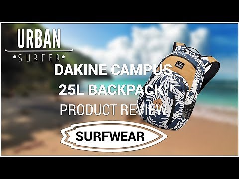 DAKINE CAMPUS 25L BACKPACK: Product review
