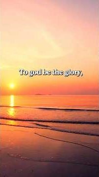 To God Be The Glory with On-Screen Words