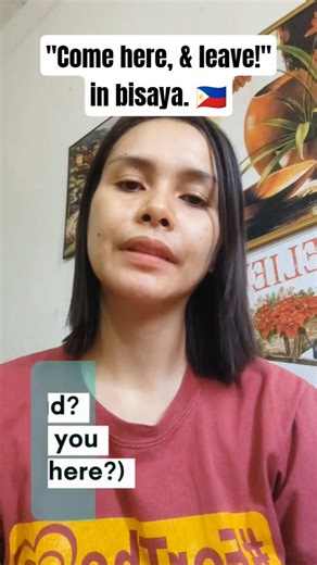 Express "Come here", & "leave!" in bisaya #bisaya #languagelearning #cebuano #language #learn
