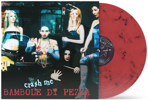 Bambole Di Pezza - Crash Me