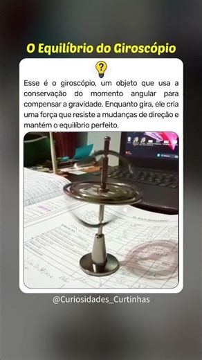 O giroscópio desafia a gravidade #curiosidades