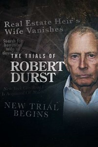The Trials of Robert Durst (2021) - Movie
