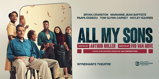 All My Sons | at Wyndham's Theatre | Closed 7 Mar 2026