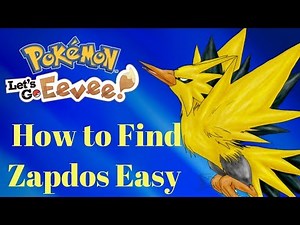 How to Find ZapDos Easy? In Pokemon Lets Go Eevee & Pikachu