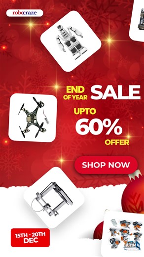 🚨 YEAR END SALE IS LIVE! 🚨 Get up to 60% Off On All Products Offer valid for limited time only. Order now! | Robocraze