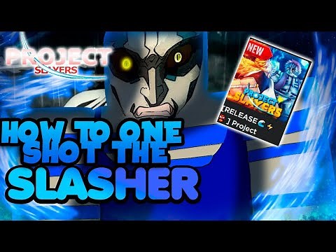 How To ONE SHOT SLASHER DEMON In Project Slayers