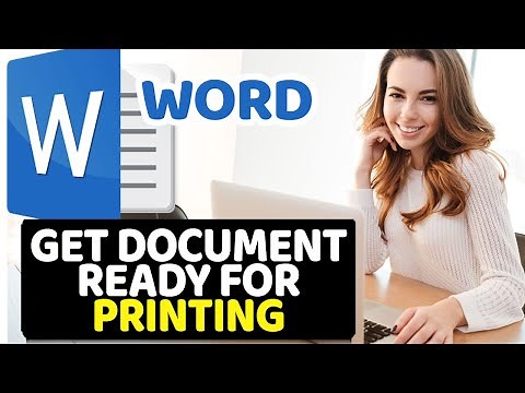 How to Get Document Ready for Printing in Microsoft Word