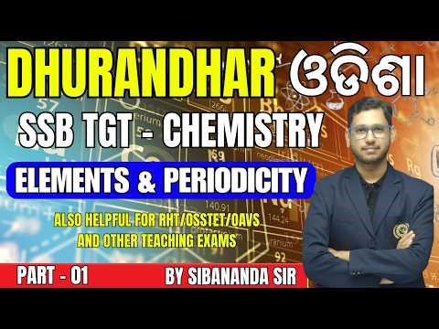 Odisha SSB TGT Chemistry 2026 🔥 Elements & Periodicity | Part 1 Most Important Questions
